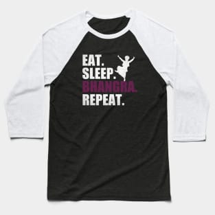 Eat Sleep Bhangra Repeat Funny Dancing Punjabi Baseball T-Shirt